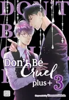 Don´t Be Cruel: plus+, Vol. 3 - Yonezou Nekota