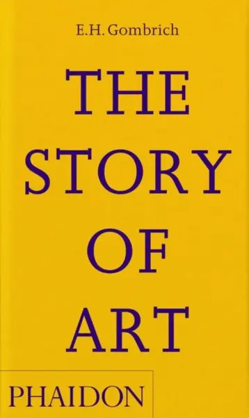 The Story of Art - Ernst Hans Gombrich