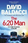 The 6:20 Man - David Baldacci