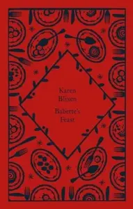 Babette's Feast - Isak Dinesen