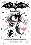 Isadora Moon Under the Sea - Harriet Muncaster