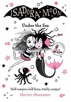 Isadora Moon Under the Sea - Harriet Muncaster