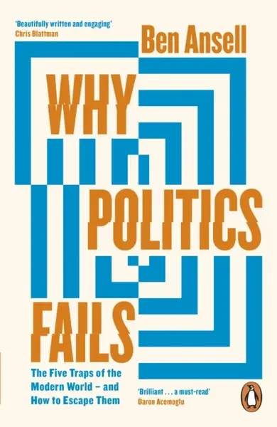 Why Politics Fails - Ben Ansell