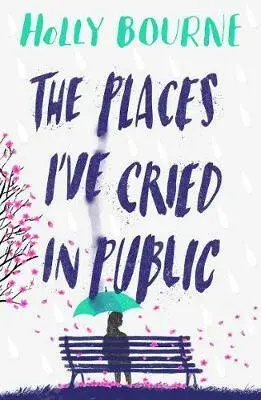 The Places I've Cried in Public - Holly Bourneová