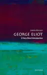 George Eliot - Juliette  Atkinson