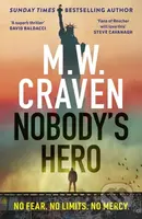 Nobody's Hero - M. W. Craven - kniha z kategorie Thrillery
