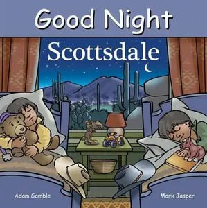 Good Night Scottsdale - Adam Gamble, Mark Jasper