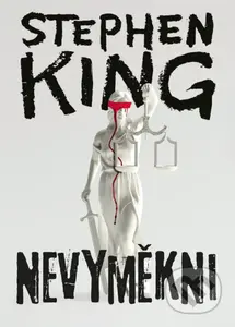 Nevyměkni - Stephen King
