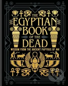 The Egyptian Book of the Dead (Wisdom of the Ancient Papyrus of Ani) - kniha z kategorie Mýty, pověsti a legendy