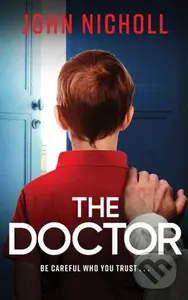 The Doctor (The start of a dark, gripping crime thriller series from bestseller John Nicholl) - kniha z kategorie Detektivky, thrillery a horory