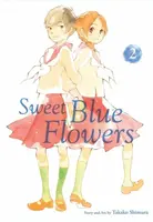 Sweet Blue Flowers, Vol. 2 - Takako Shimura