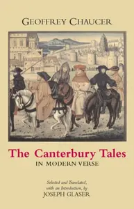 The Canterbury Tales in Modern Verse - Geoffrey Chaucer