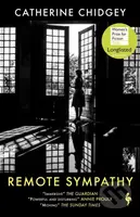 Remote Sympathy: LONGLISTED FOR THE WOMEN'S PRIZE FOR FICTION 2022 - kniha z kategorie Společenská beletrie