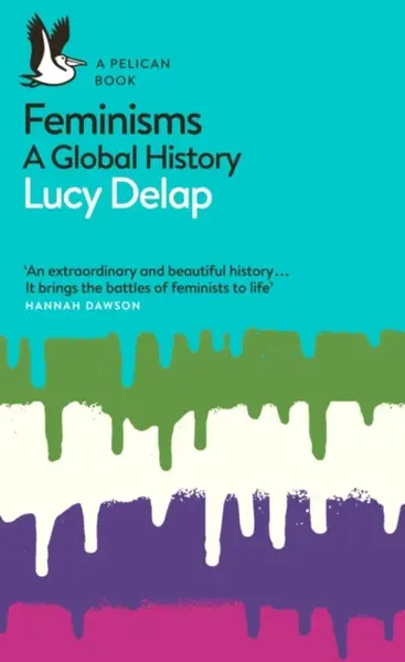 Feminisms - Lucy Delap