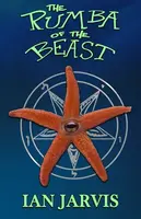 The Rumba Of The Beast (Bernie Quist Book 5) - Ian Jarvis