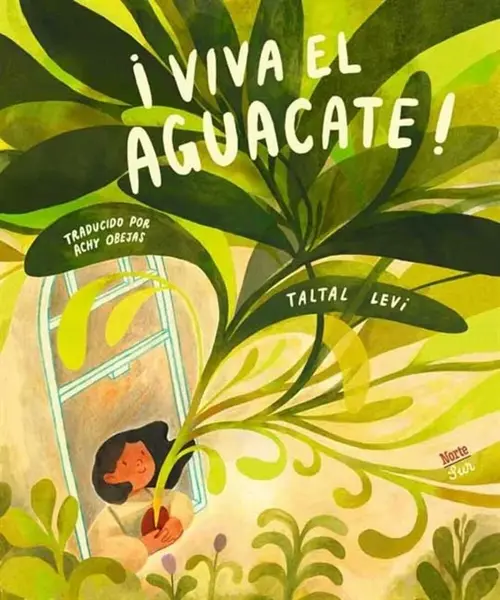 Â¡Viva el aguacate!: (Spanish Edition) - Taltal Levi