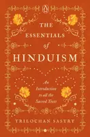 The Essentials of Hinduism - Trilochan Sastry