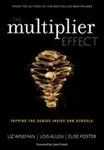 The Multiplier Effect - Liz Wiseman, Elise Foster, Lois N. Allen