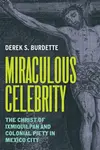 Miraculous Celebrity - Derek S. Burdette