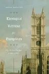 Theological Retrieval for Evangelicals - Gavin Ortlund