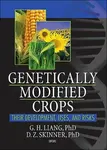 Genetically Modified Crops - G.h. Liang
