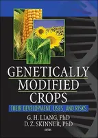 Genetically Modified Crops - G.h. Liang