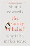The Sanity of Belief - Simon Edwards