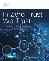 In Zero Trust We Trust - Avinash Naduvath