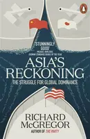 Asia's Reckoning - Richard McGregor