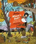 Where's Bob? - Robb Pearlman