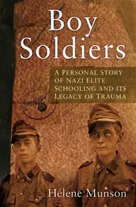 Boy Soldiers - Munson Helene