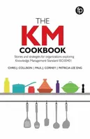 The KM Cookbook - Chris J. Collison, Paul J. Corney, Patricia Lee Eng