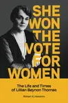 She Won The Vote For Women - Robert E. Hawkins, Robert Hawkins