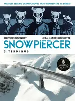Snowpiercer Vol. 3: Terminus - Olivier Bocquet, Jean-Marc Rochette
