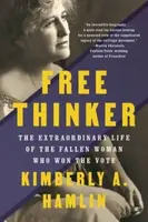 Free Thinker - Kimberly A. Hamlin