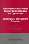 Structural Dynamic Systems Computational Techniques and Optimization