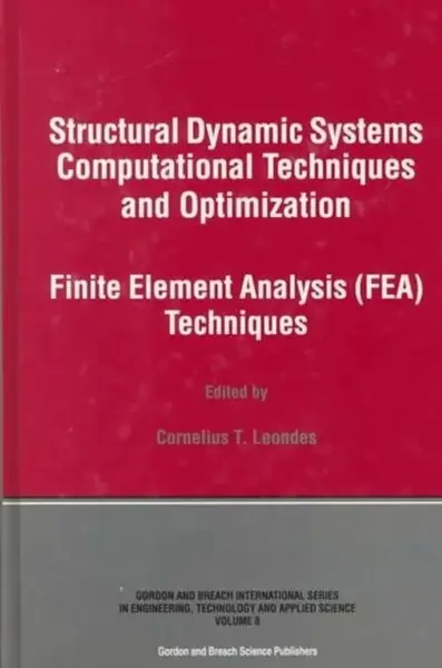 Structural Dynamic Systems Computational Techniques and Optimization