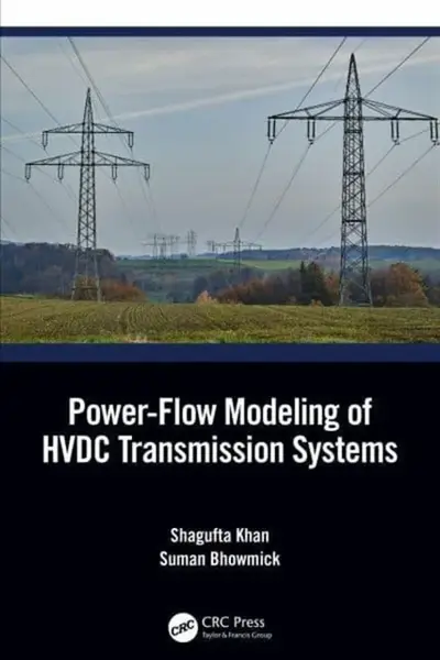 Power-Flow Modelling of HVDC Transmission Systems - Shagufta  Khan, Suman  Bhowmick