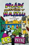 Mládí imrvére v hajzlu (poškozená) - C.D. Payne