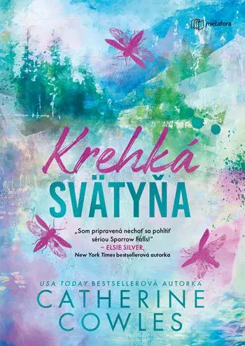 Krehká svätyňa, Cowles Catherine