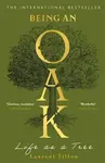 Being an Oak - Laurent Tillon