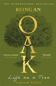 Being an Oak - Laurent Tillon
