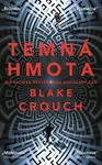 Temná hmota - Blake Crouch