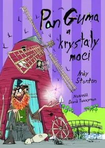 Pan Guma a krystaly moci (4) (poškozená) - Andy Stanton, David Tazzyman
