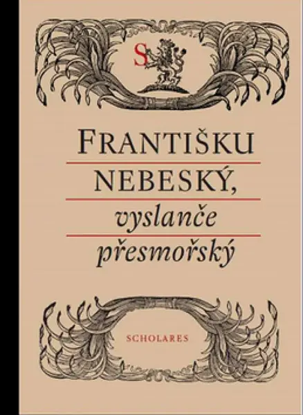 Františku nebeský, vyslanče přesmořský (poškozená)