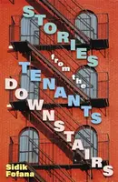 Stories From the Tenants Downstairs - Fofana Sidik