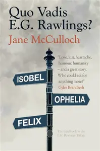 Quo Vadis E.G. Rawlings? - Jane McCulloch