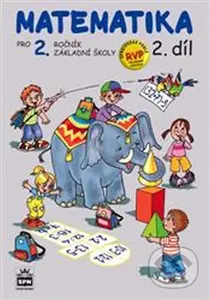 Matematika pro 2 ročník základní školy - 2. díl - Miroslava Čížková