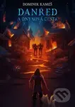 Danred a onyxová cesta - Dominik Kameš - kniha z kategorie Pro děti
