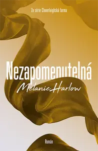 Nezapomenutelná - Melanie Harlow